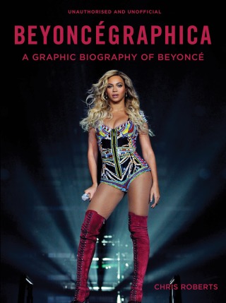 Imagen de portada: Beyoncégraphica 9781781316511