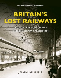 Omslagafbeelding: Britain's Lost Railways 9781781317198