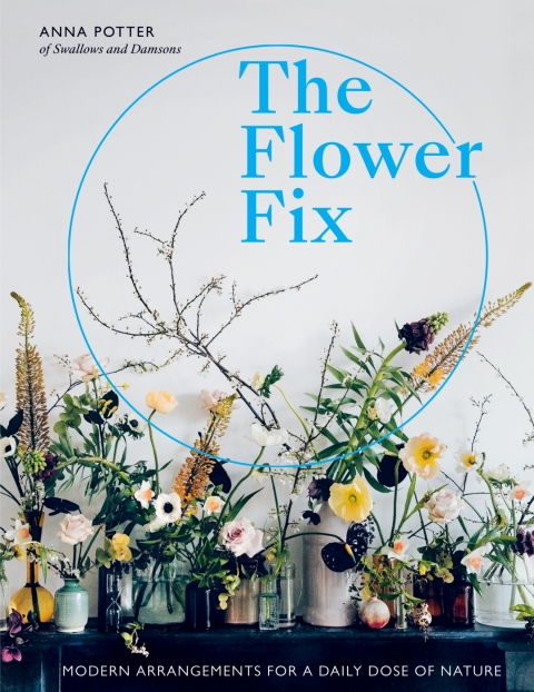 Flower Fix: Modern arrangements for a daily dose of nature - FULL INSTANT DOWNLOAD | PDF DOCX EPUB