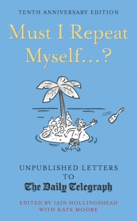 Cover image: Must I Repeat Myself...? 9781781317969