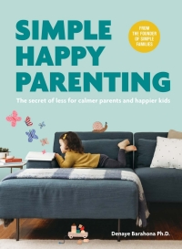 Omslagafbeelding: Simple Happy Parenting 9781781318645