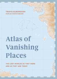 Imagen de portada: Atlas of Vanishing Places 9781781318959