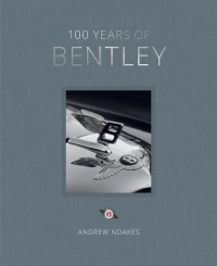 Imagen de portada: 100 Years of Bentley 9781781319154