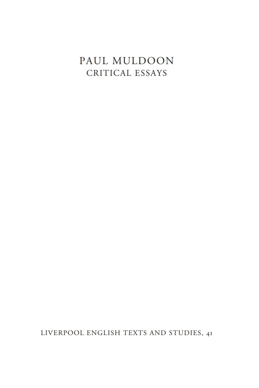 Paul Muldoon Critical Essays 1st Edition