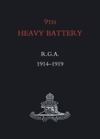 صورة الغلاف: 9th Heavy Battery R.G.A. 1st edition 9781785384226