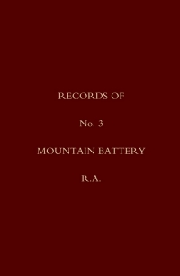 Cover image: Records of No. 3 Mountain Battery, R.A. 1st edition 9781849891677