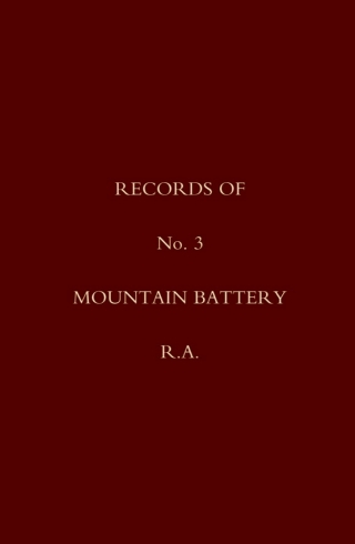 Cover image: Records of No. 3 Mountain Battery, R.A. 1st edition 9781845740382