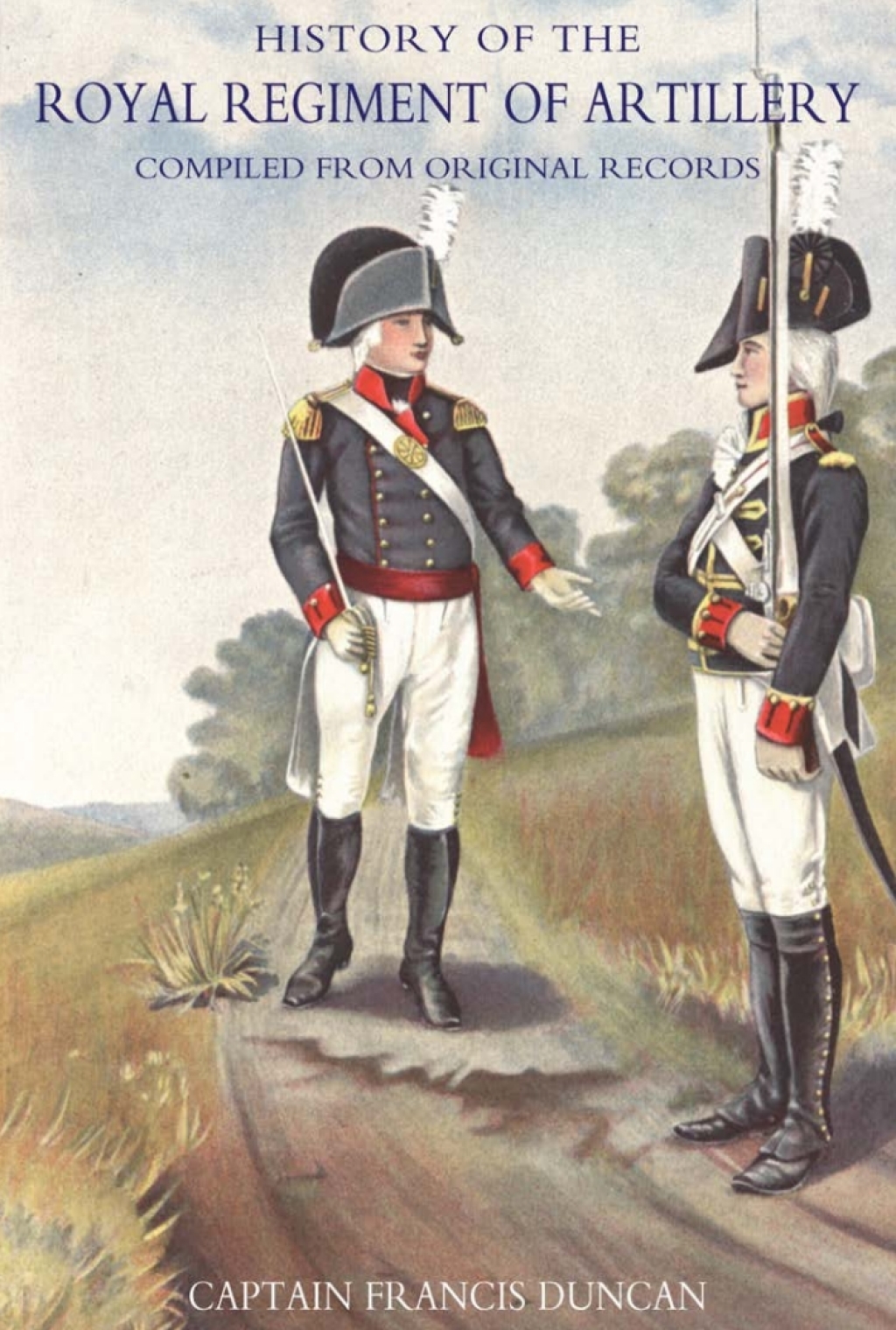 History of the Royal Regiment of Artillery Vol II (1784-1815) 1st Edition