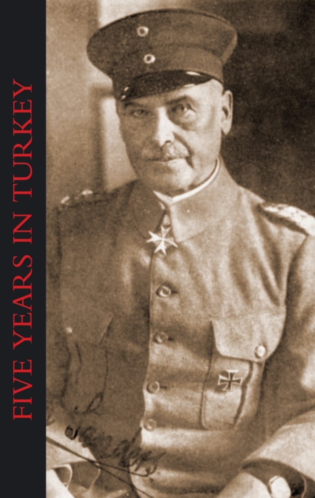 Five Years in Turkey 1st Edition
