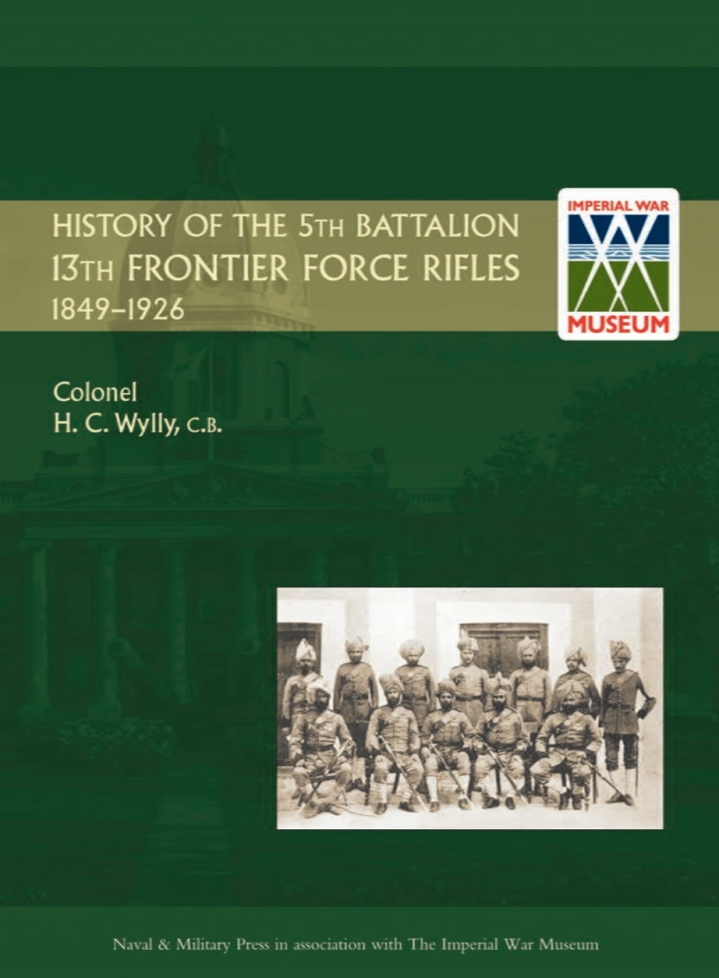 History of the 5th Battalion 13th Frontier Force Rifles 1st Edition
