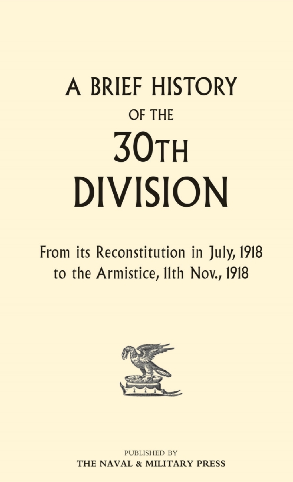 A Brief History of the 30th Division 1st Edition