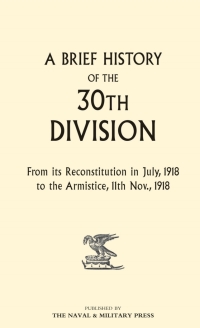 Omslagafbeelding: A Brief History of the 30th Division 1st edition 9781780925868