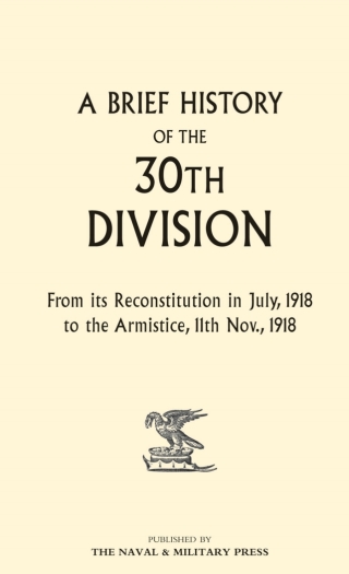 Cover image: A Brief History of the 30th Division 1st edition 9781845740764