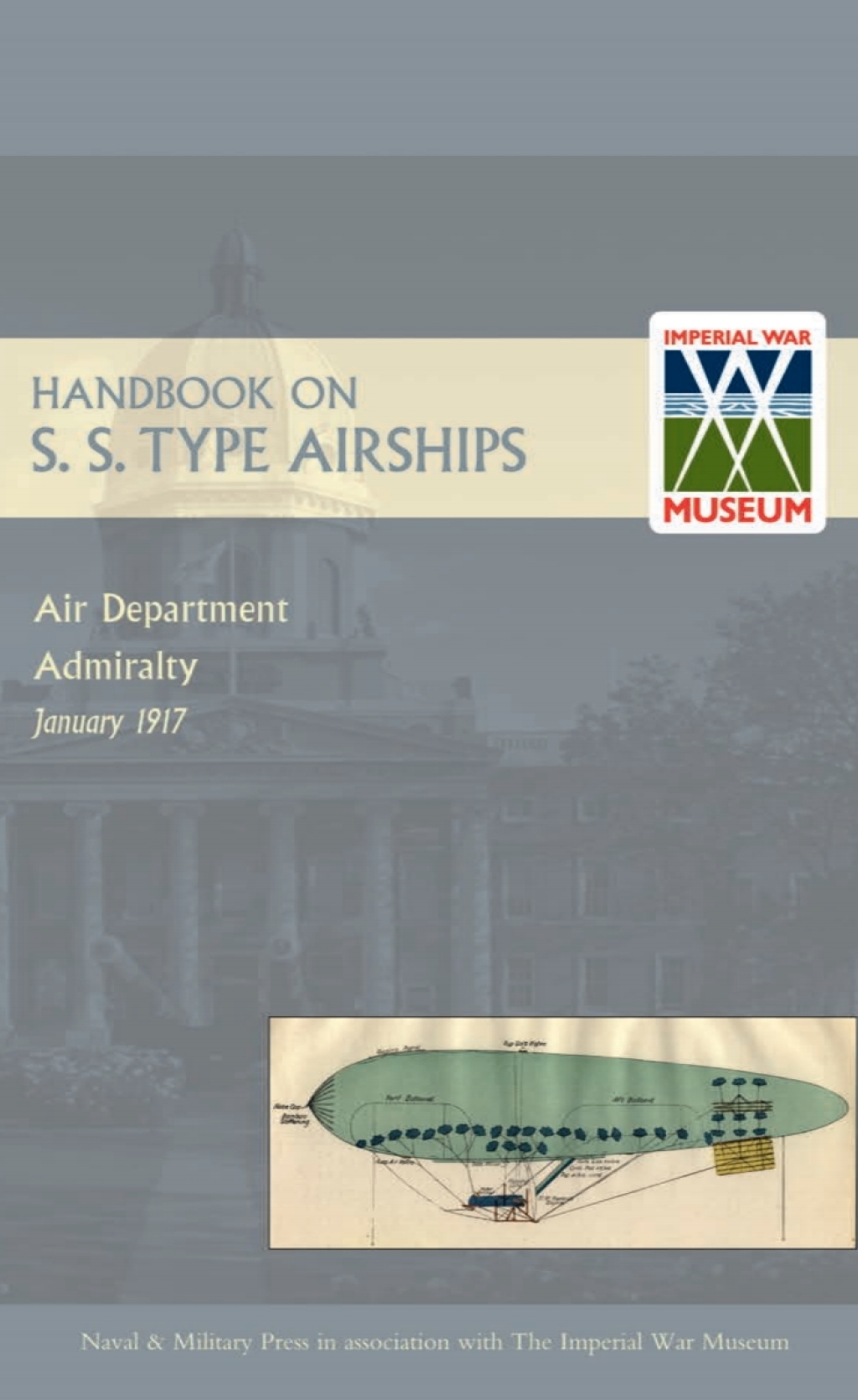 Handbook on S.S. Type Airships 1st Edition