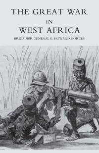 Cover image: The Great War in West Africa 1st edition 9781845741150
