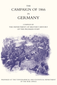 Cover image: Campaign of 1866 in Germany - The Prussian Official History 1st edition 9781845741815