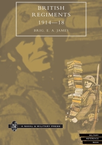 Cover image: British Regiments 1914-1918 1st edition 9781843421979