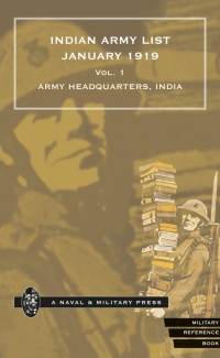 表紙画像: Indian Army List January 1919 — Volume 1 1st edition 9781789820607