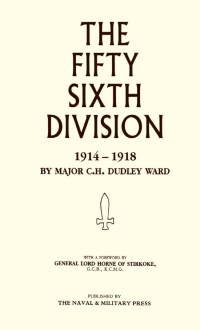 表紙画像: The 56th Division: 1914-1918 1st edition 9781843421115