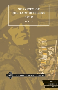 Titelbild: Quarterly Army List for the Quarter Ending 31st December, 1919 - Volume 2 1st edition 9781909949010