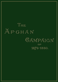 Cover image: Afghan Campaigns of 1878, 1880: Biographical Division 2nd edition 9781843421054