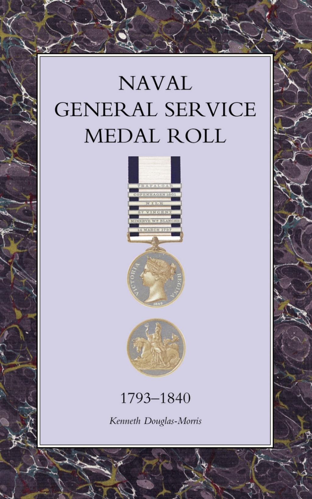 Naval General Service Medal Roll 1793-1840 1st Edition
