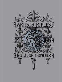Titelbild: Artists Rifles. Regmental Roll of Honour and War Record 1914-1919 1st edition 9781843421535