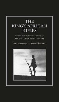 صورة الغلاف: The King's African Rifles - Volume 2 1st edition 9781781506639