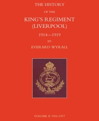 صورة الغلاف: History of the King's Regiment (Liverpool) 1914-1919 Volume II 1st edition 9781782344810
