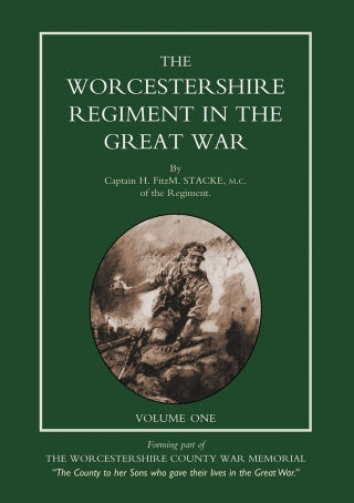 表紙画像: Worcestershire Regiment in the Great War Vol 1 1st edition 9781781508473