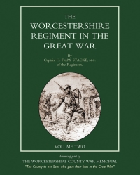 Cover image: Worcestershire Regiment in the Great War Vol 2 2nd edition 9781781508497