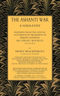 صورة الغلاف: The Ashanti War (1874) Volume 1 1st edition 9781781508992