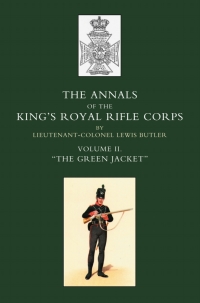 Titelbild: Annals of the King's Royal Rifle Corps: Vol 2 "The Green Jacket" 1st edition 9781843424468