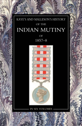 Immagine di copertina: The History of the Indian Mutiny of 1857-58: Vol 5 1st edition 9781781510117