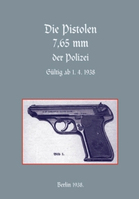 Cover image: Die Pistolen 7,65 mm der Polizei 1st edition 9781843425939