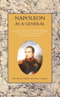 Immagine di copertina: Napoleon as a General - Volume I 2nd edition 9781781513330