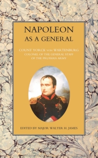 Immagine di copertina: Napoleon as a General - Volume II 2nd edition 9781781513354