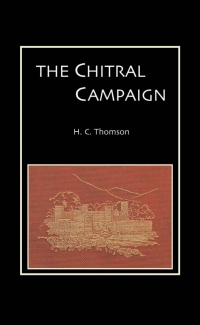 Cover image: The Chitral Campaign 1st edition 9781843426677