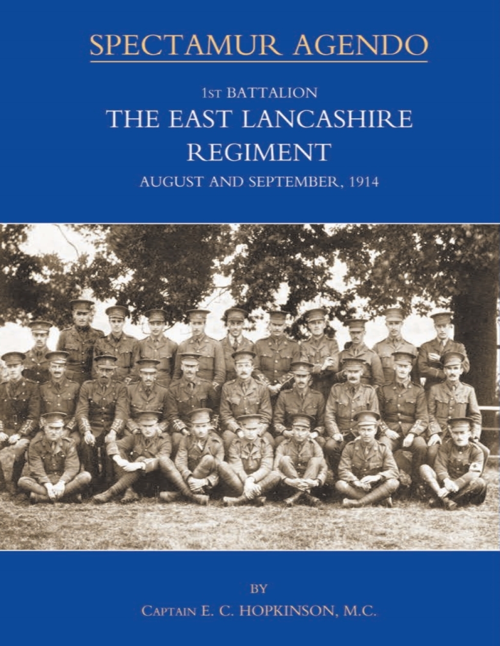 1st Battalion The East Lancashire Regiment 1st Edition