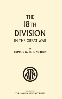 Cover image: The 18th Division in the Great War 1st edition 9781843428664