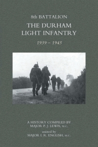 Immagine di copertina: 8th Battalion The Durham Light Infantry 1939–1945 1st edition 9781845741457