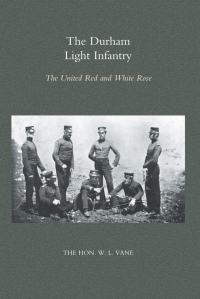 Cover image: Durham Light Infantry: The United Red and White Rose 1st edition 9781845741464