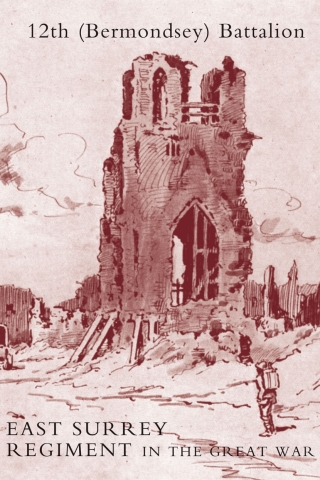 Immagine di copertina: The History of the 12th (Bermondsey) Battalion East Surrey Regiment 1st edition 9781845742751