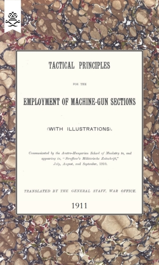 Titelbild: Tactical Principles for the Employment of Machine-Gun Sections 1st edition 9781847348357