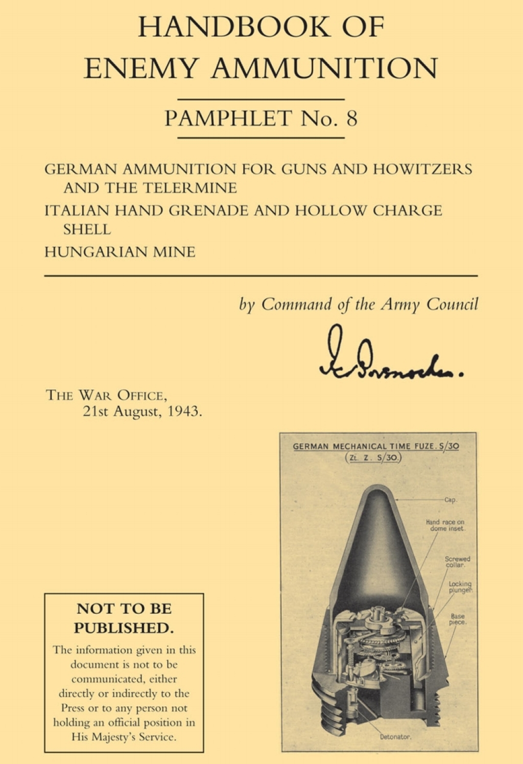 Handbook of Enemy Ammunition: German Ammo for Guns, etc., Italian Grenade, etc., Hungarian Mine 1st Edition