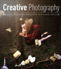 Cover image: Creative Photography 9781781570937