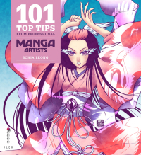 Cover image: 101 Top Tips from Professional Manga Artists 9781781571019