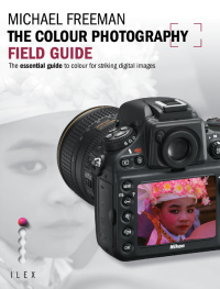 Cover image: The Colour Photography Field Guide 9781781571491