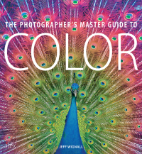 Cover image: The Photographer's Master Guide to Colour 9781781579824