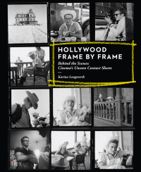 Cover image: Hollywood Frame by Frame: Behind the Scenes: Cinema's Unseen Contact Sheets 9781781579800